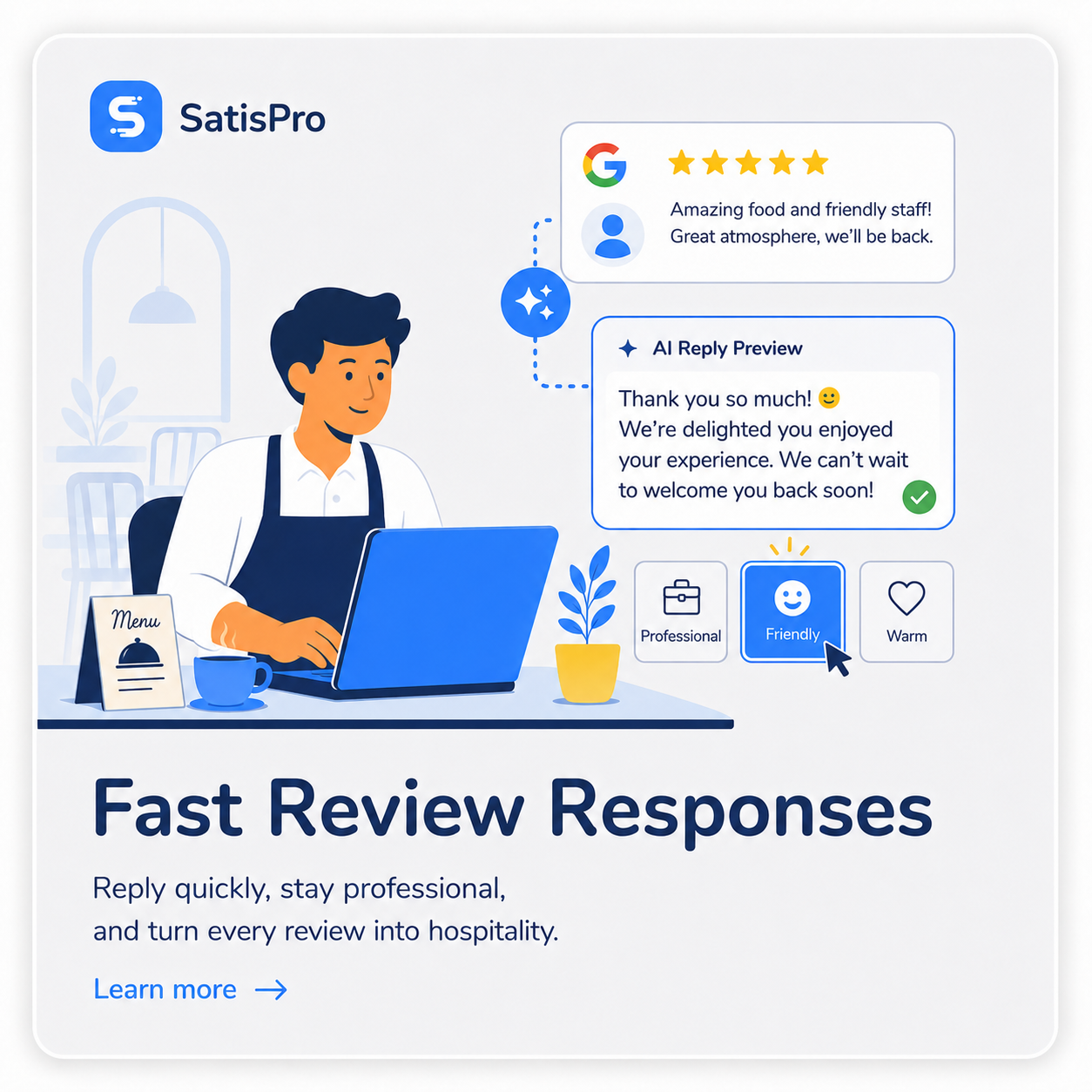 SatisPro drafting a fast, on-brand AI reply to a five-star restaurant Google review, with Professional, Friendly, and Warm tone options
